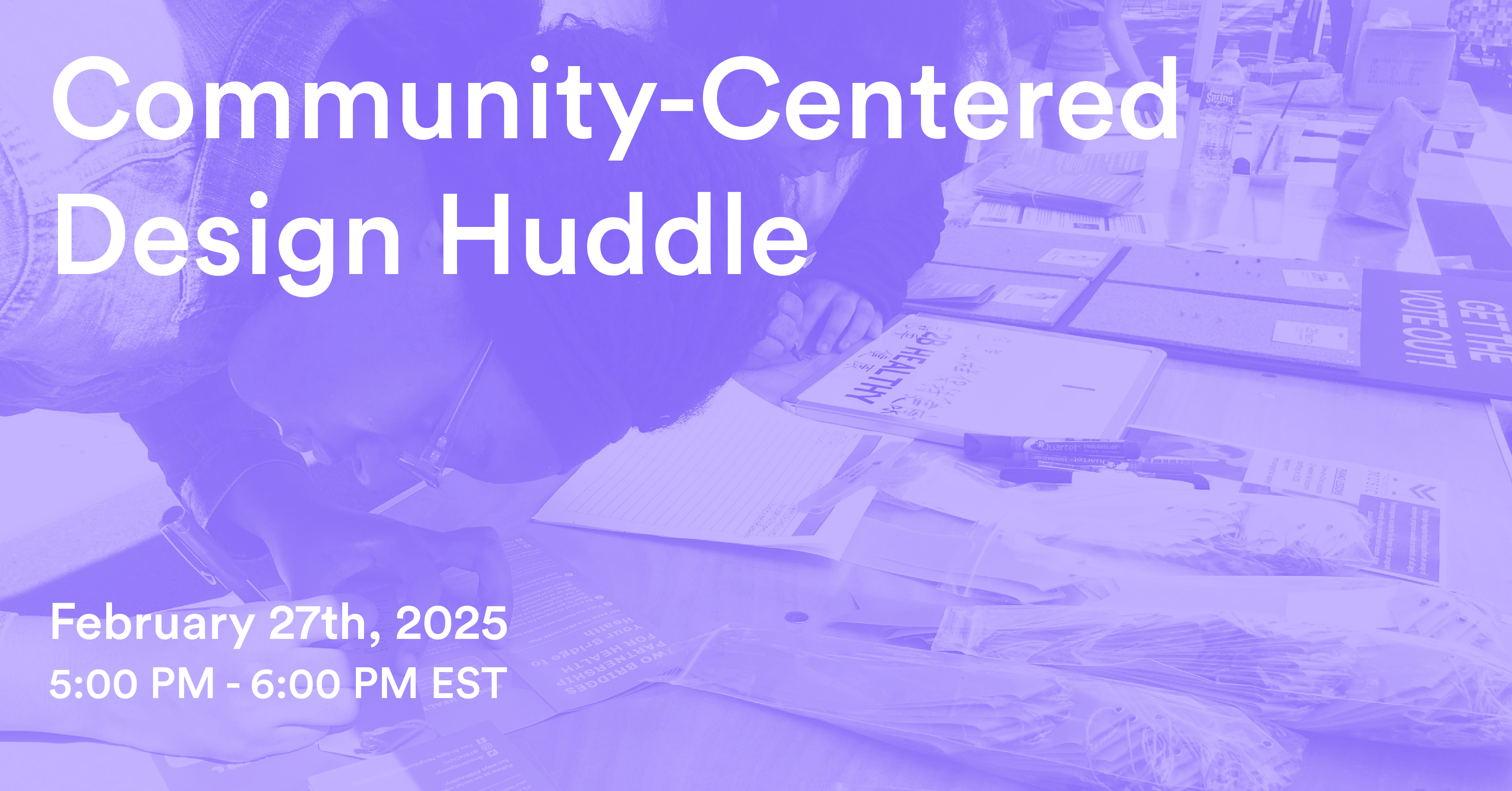 Community-Centered Design Huddle - 3 x 3
